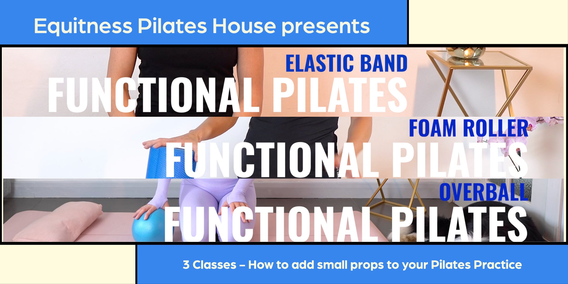 Functional Pilates - How to add small props to your Pilates practice - –  Pilates House